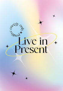 Live in present